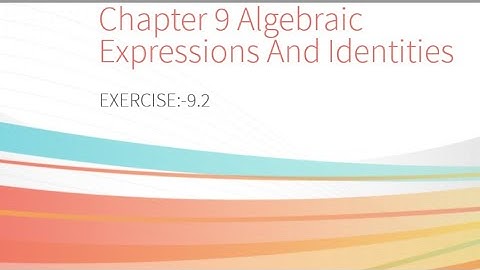 Class 8 Mathematics chapter 9 Algebraic Expressions And Identities Exercise:-9.2