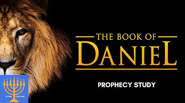 Daniel Chapter 7 (Part 3) (Prophecy Series)