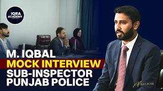 Sub Inspector Punjab Police Mock Interview | M. Iqbal | One Paper - PPSC | Alumnus | Iqra Academy