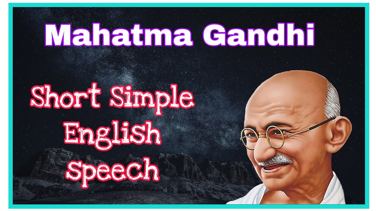 short speech on mahatma gandhi in english