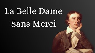 La Belle Dame Sans Merci - John Keats