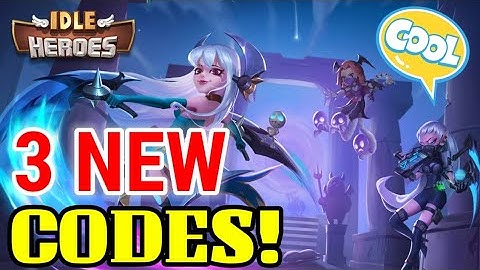IDLE HEROES 3 New Gift Codes July 27 2021 I New Redeem Codes Idle Heroes 2021