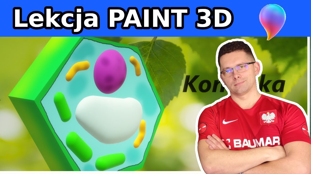 Paint 3D Komórka roślinna Lekcja biologii na informatyce Lekcja grafiki