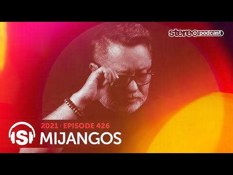 MIJANGOS | Stereo Productions Podcast 426