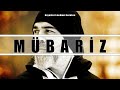 MÜBARİZ - Mehmet Borukcu (Official Video)