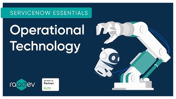 Operational Technology I ServiceNow Essentials