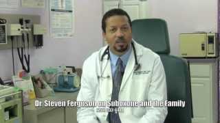 Dr Steven Ferguson Suboxone and Family