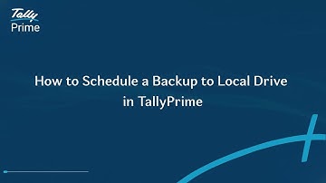How to Schedule a Backup to Local Drive  in TallyPrime | TallyHelp