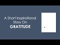 An inspirational story on gratitude | A black dot story | Short moral story