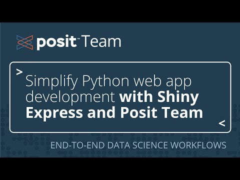 How to write and deploy a Python web app with Shiny Express and Posit Team