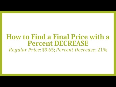 How to Find a Final Price with a Percent Decrease: Regular Price = $9.65; Percent Decrease = 21%