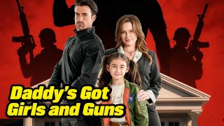 【Daddy's Got Girls and Guns】丨Binge-watch New Dramas#reelshorts#drama
