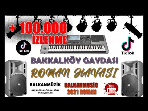 BAKKALKÖY GAYDASI 2021 ROMAN HAVASI █▬█ █ ▀█▀ ♫2021♫ █▬█ █ ▀█▀ #bakkalköy #bakkalköygaydası