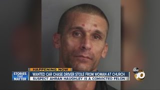 Wanted car chase driver stole from woman at church