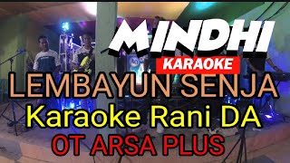 Download Lagu Lembayung Senja Karaoke❗Rani Dangdut academi with OT Arsa plus music MP3 Download Lagu Lembayung Senja Karaoke❗Rani Dangdut academi with OT Arsa plus music MP3