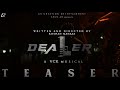 Dealer teaser i roshan manaaz i vcr aatharsan i arun ar i ar creation entertainment