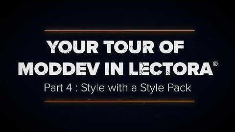 Your Tour of ModDev in Lectora Part 4: Style with a Style Pack