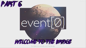 Event[0] Walkthrough Gameplay Part 6 | The Moment We