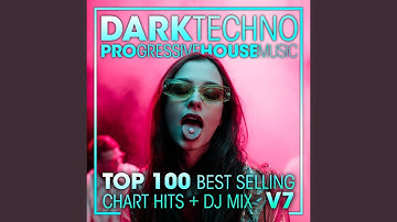 Dark Techno & Progressive House Music Top 100 Best Selling Chart Hits V7 (2 Hr DJ Mix)