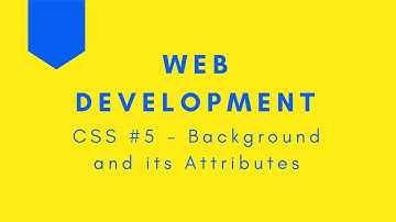 Web Development | CSS #5 | Backgrounds and their attributes | Tharun Shiv | Being A Pro