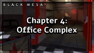 Black Mesa Playthrough (Chapter 4: Office Complex) No Commentary | Max Settings 1080p60