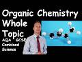 Organic Chemistry Whole Topic for GCSE Chemistry.