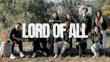Lord Of All (Lady Northcote Discovery Camp, Melbourne) - IFGF PRAISE