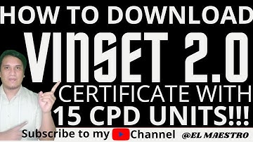 HOW TO DOWNLOAD VINSET 2.0 CERTIFICATE WITH 15 CPD UNITS