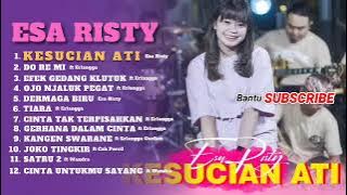 ESA RISTY II KESUCIAN ATI II TERBARU FULL ALBUM