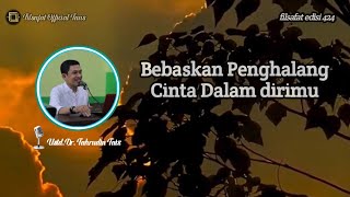 Ngaji filsafat | Bebaskan Ikatan dalam Dirimu Maka Cinta Akan tumbuh | dr fahrudin faiz