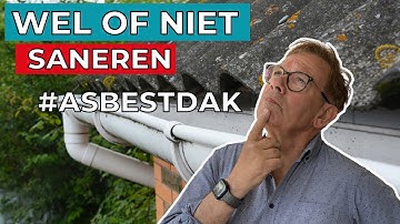 Asbest daken saneren of niet?