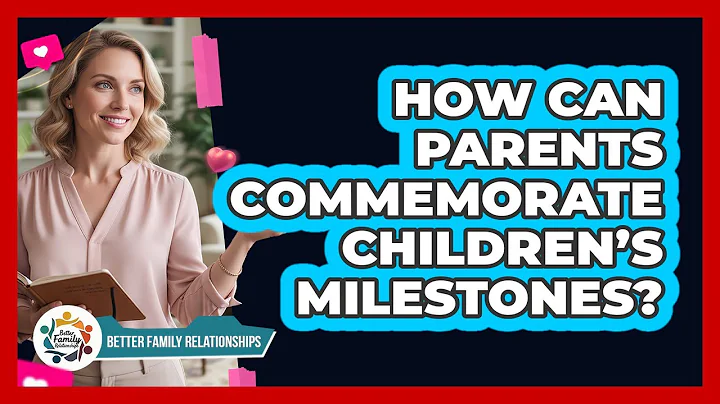 How Can Parents Commemorate Children’s Milestones?