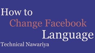 How to Change Facebook Language 2018 | Facebook Language Setting 2018
