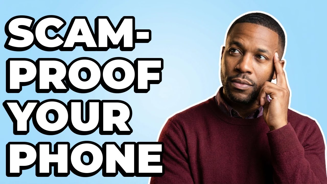 What Steps Protect My Smartphone From Scams?