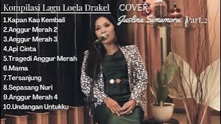 Kompilasi Lagu Loela Drakel Cover Juslina Simamora Part.2