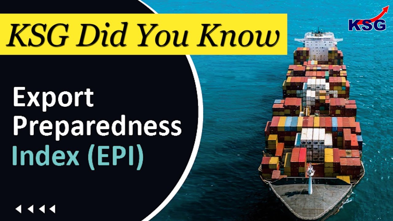 KSG DYK | Which of the following statement is correct about ‘Export preparedness index (EPI)’, 2021?
