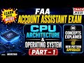 CPU Architecture &amp; Operating System Part-1 | Learn with MCQs | FAA Account Assistant Exam