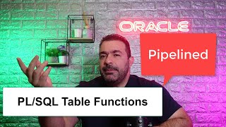 PL/SQL Table Functions 2 |  Pipelined
