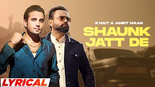 R Nait X Amrit Maan - Shaunk Jatt De (Lyrical) | Desi Crew| New Punjabi Song 2024 | Speed Records