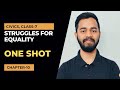 Struggles for Equality, One Shot. Civics, Class 7, Chapter 10. #strugglesforequalityclass7