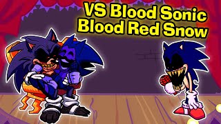 Friday Night Funkin' VS Blood Sonic (Blood Red Snow) (Sonic.EXE) (FNF Mod/Hard)
