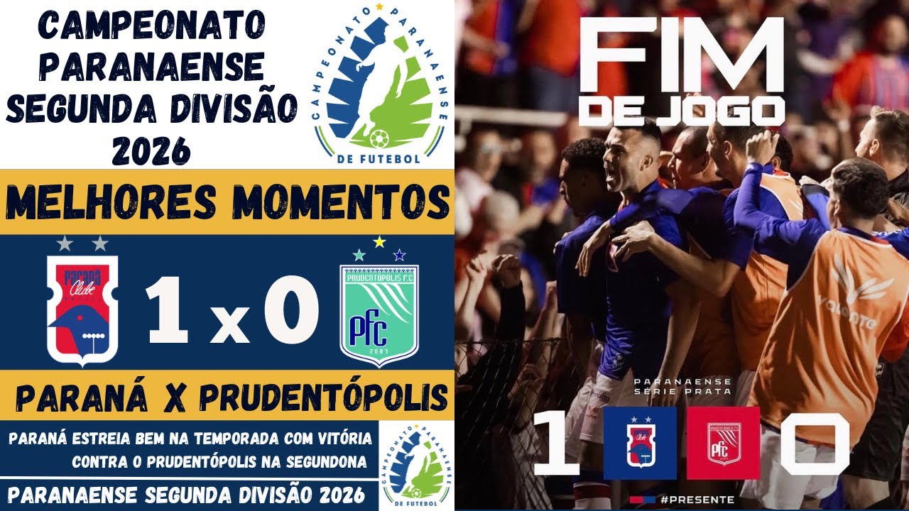 Paraná vs Prudentópolis | Melhores Momentos | 1ª Rodada | Paranaense Segunda Divisão 2026