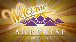 Welcome to Surprise Arizona