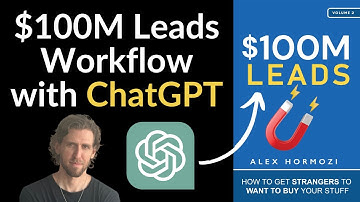 Implement $100M Leads 10X Faster Using This ChatGPT Workflow