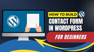 How To Build Contact Form In WordPress For Beginners