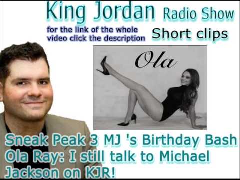 Sneak Peak 3 MJ 's Birthday Bash Ola Ray I still talk to Michael Jackson on KJR!