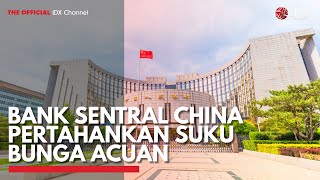 Bank Sentral China Pertahankan Suku Bunga Acuan | IDX CHANNEL
