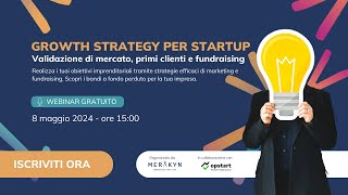 Growth Strategy per Startup [Webinar Gratuito]