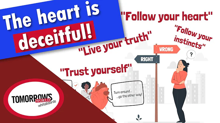 DON'T Follow Your Heart! — What the Bible Says About Trusting in Emotions, Instincts & Intuition