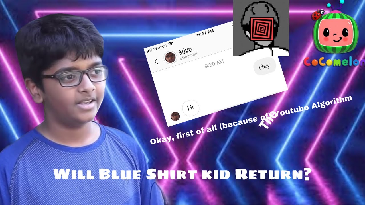 Will blue shirt kid Return?